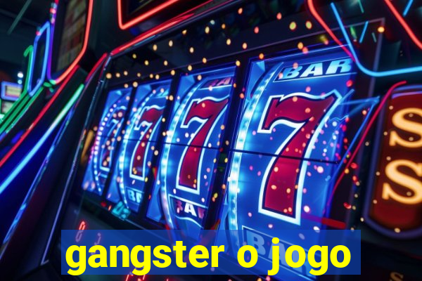 gangster o jogo